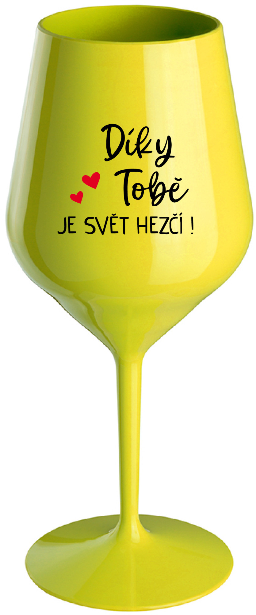 DÍKY TOBĚ JE SVĚT HEZČÍ! - žlutá nerozbitná sklenice na víno 470 ml uni
