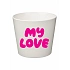 MY LOVE - malý květináč 