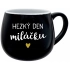 HEZKÝ DEN MILÁČKU - černý keramický hrníček 300 ml