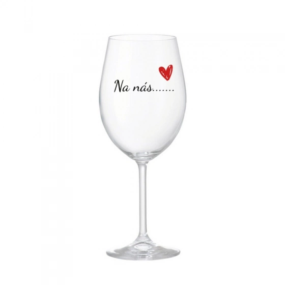 Na nás....... - čirá sklenice na víno 350 ml