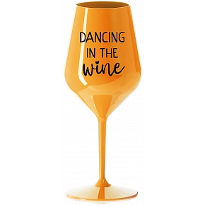 DANCING IN THE WINE - oranžová nerozbitná sklenice na víno 470 ml