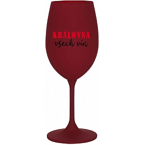 KRÁLOVNA VŠECH VÍN - bordo sklenice na víno 350 ml