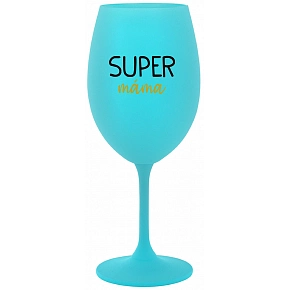 SUPER MÁMA - tyrkysová sklenice na víno 350 ml