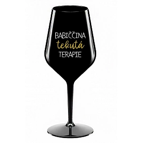 BABIČČINA TEKUTÁ TERAPIE - černá nerozbitná sklenice na víno 470 ml