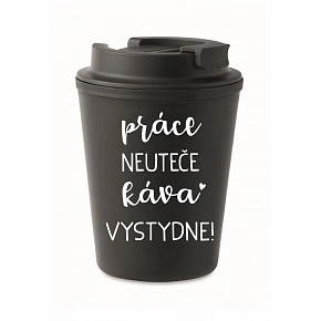 PRÁCE NEUTEČE, KÁVA VYSTYDNE! - černý termohrnek 300 ml