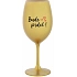 BUDE PRDEL! - zlatá sklenice na víno 350 ml