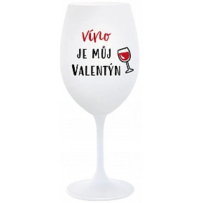 VÍNO JE MŮJ VALENTÝN - bílá sklenice na víno 350 ml VÍNO JE MŮJ VALENTÝN - bílá sklenice na víno 350 ml