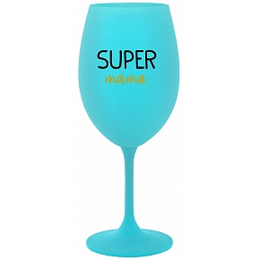 SUPER MÁMA - tyrkysový pohár na víno 350 ml