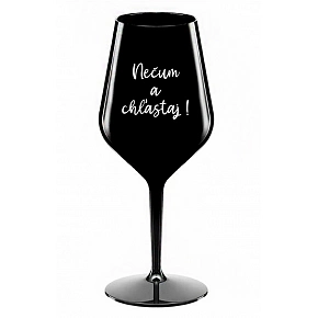 NEČUM A CHĽASTAJ! - čierny nerozbitný pohár na víno 470 ml NEČUM A CHĽASTAJ! - čierny nerozbitný pohár na víno 470 ml