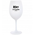 SKLENKA DÍKY, ŽE TĚ MÁM - bílá  sklenice na víno 350 ml