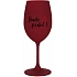 BUDE PRDEL! - bordo sklenice na víno 350 ml