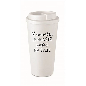 HRNEK KAMARÁDKA JE NEJVĚTŠÍ POKLAD NA SVĚTĚ - bílý termohrnek 475 ml