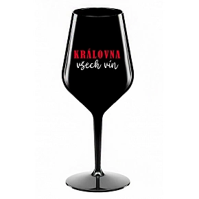 KRÁLOVNA VŠECH VÍN - černá nerozbitná sklenice na víno 470 ml