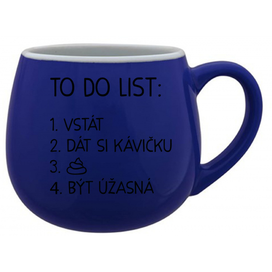TO DO LIST:  BÝT ÚŽASNÁ - modrý keramický hrníček 300 ml