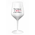 SOM KRÁSNA A SEXY! (A TIEŽ VTIPNÁ...) - biely nerozbitný pohár na víno 470 ml