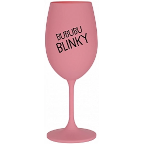 BUBUBUBLINKY - růžová sklenice na víno 350 ml