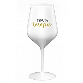 TEKUTÁ TERAPIE - bílá nerozbitná sklenice na víno 470 ml