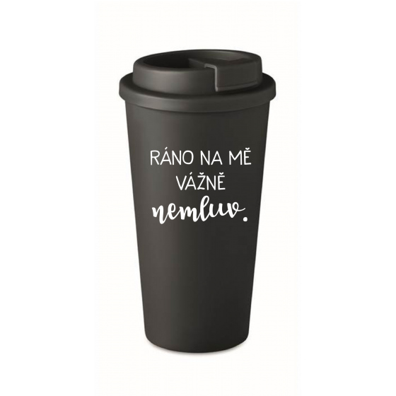 RÁNO NA MĚ VÁŽNĚ NEMLUV. - černý termohrnek 475 ml