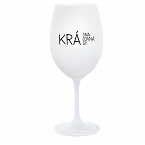 KRÁSNA KRÁĽOVNÁ KRÁSY - biely pohár na víno 350 ml