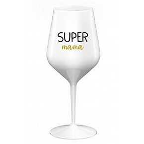 SUPER MÁMA - biely nerozbitný pohár na víno 470 ml