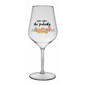 HODY, HODY, DO POHODY - čirá nerozbitná sklenice na víno 470 ml