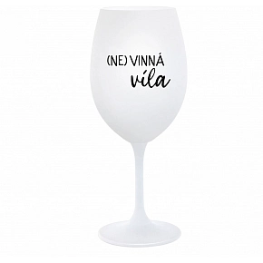 (NE)VINNÁ VÍLA - bílá  sklenice na víno 350 ml