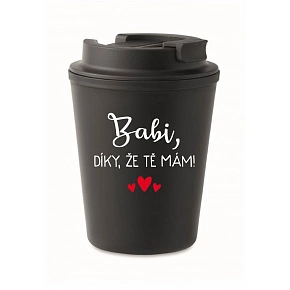 HRNEK BABI, DÍKY, ŽE TĚ MÁM! - černý termohrnek 300 ml