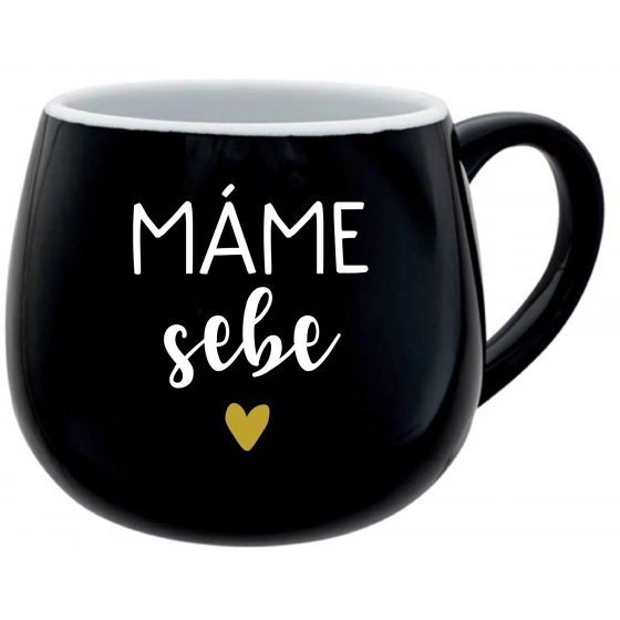 MÁME SEBE - černý keramický hrníček 300 ml