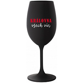 KRÁLOVNA VŠECH VÍN - černá sklenice na víno 350 ml