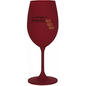 MOJA PSYCHOLOGLOGLOGLO - bordovy pohár na víno 350 ml