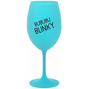 BUBUBUBLINKY - tyrkysový pohár na víno 350 ml