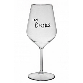 PANÍ BOŽSKÁ - čirá nerozbitná sklenice na víno 470 ml