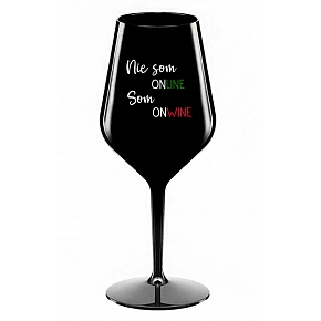 NIE SOM ONLINE SOM ONWINE - čierny nerozbitný pohár na víno 470 ml