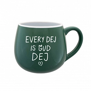 EVERY DEJ IS GUD DEJ - zelený keramický hrníček 300 ml EVERY DEJ IS GUD DEJ - zelený keramický hrníček 300 ml