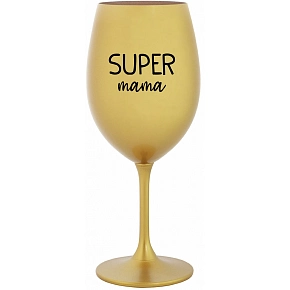 SUPER MÁMA - zlatý pohár na víno 350 ml