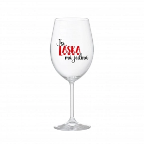 JSI LÁSKA MÁ JEDINÁ - čirá sklenice na víno 350 ml