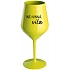 (NE)VINNÁ VÍLA - žltý nerozbitný pohár na víno 470 ml