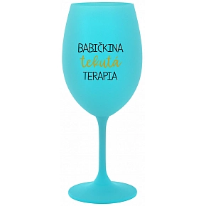 BABIČKINA TEKUTÁ TERAPIA - tyrkysový pohár na víno 350 ml BABIČKINA TEKUTÁ TERAPIA - tyrkysový pohár na víno 350 ml