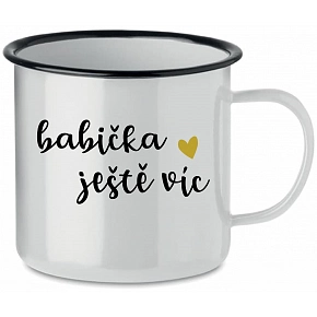 BABIČKA JEŠTĚ VÍC - bílý plecháček 350 ml