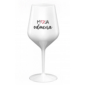 MOJA ODMENA - biely nerozbitný pohár na víno 470 ml