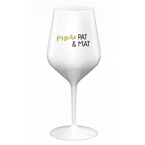 PSYCHO PAT&MAT - bílá nerozbitná sklenice na víno 470 ml