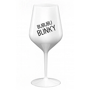 BUBUBUBLINKY - biely nerozbitný pohár na víno 470 ml