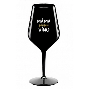 MÁMA POTŘEBUJE VÍNO - černá nerozbitná sklenice na víno 470 ml