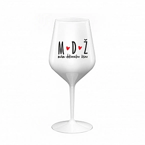 MÁM DOKONALOU ŽENU - bílá nerozbitná sklenice na víno 470 ml MÁM DOKONALOU ŽENU - bílá nerozbitná sklenice na víno 470 ml