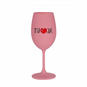TY A JÁ - růžová sklenice na víno 350 ml