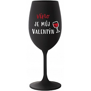 VÍNO JE MŮJ VALENTÝN - černá sklenice na víno 350 ml