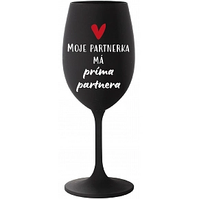 MOJE PARTNERKA MÁ PRÍMA PARTNERA - černá sklenice na víno 350 ml