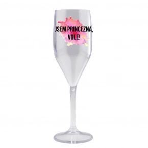 Jsem princezna, vole! - čirá nerozbitná prosecco sklenice 150 ml