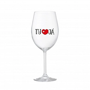 TY A JÁ - čirá sklenice na víno 350 ml