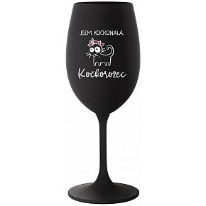 JSEM KOČKONALÁ. KOČKOROŽEC - černá sklenice na víno 350 ml